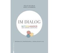Im Dialog: MitEinAnder den Wandel gestalten, De-Geus, Voorberg, Schutzle.