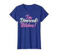 I'm Divorced Bitches Funny Divorce Party Decorations Divorce T-Shirt, Women, Royal Blue, Medium