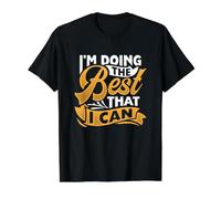 I'm Doing the Best that I Can - Motivational Inspirational Value Graphic T-Shirt, Men, Black, L