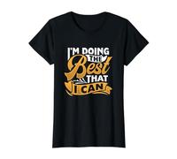 I'm Doing the Best that I Can - Motivational Inspirational Value Graphic T-Shirt, Women, Black, L