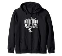 I'm Done Adulting Let's Be Mermaids Adults Mermaid Tail Zip Hoodie