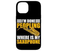 I'm done peopling Saxophone Player Saxophone Case for iPhone 14