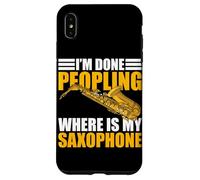 I'm done peopling Saxophone Player Saxophone Case for iPhone XS Max