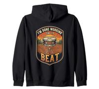 Im Done Working Time To Beat Drum Music Drummer Player Zip Hoodie