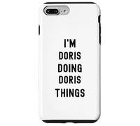I'm Doris doing Doris things Case for iPhone 7 Plus/8 Plus