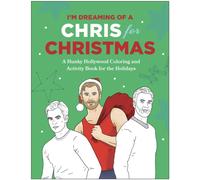 I'm Dreaming of a Chris for Christmas : A Holiday Hollywood Hunk Coloring and Activity Book