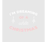 I'm Dreaming Of A White Christmas Women's Christmas T-Shirt - Grey - 4XL - Grey