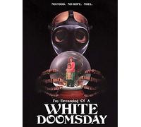 I'm Dreaming Of A White Doomsday