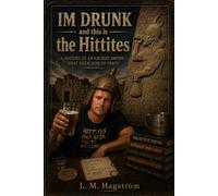 IM DRUNK and this is the Hittites: Captivating history on the Hittites | History with a Dash of Humor | Bronze Age Empire | Ancient Empire