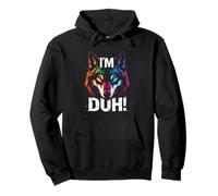 I'M DUH! Bold Distressed Wolf Pullover Hoodie