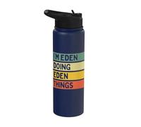 I'm Eden Doing Eden Things Funny Personalized Quote Stainless Steel Insulated Water Bottle