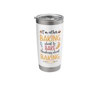 I'm Either Baking About to Bake Thinking About Baking Cake Stainless Steel Insulated Tumbler