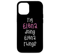 I'm Elena doing Elena things. Cute personalized slogan for Case for iPhone 12/12 Pro