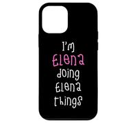 I'm Elena doing Elena things. Cute personalized slogan for Case for iPhone 12 mini