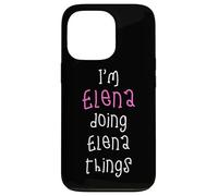 I'm Elena doing Elena things. Cute personalized slogan for Case for iPhone 13 Pro