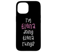 I'm Elena doing Elena things. Cute personalized slogan for Case for iPhone 15