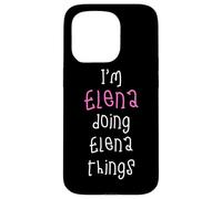 I'm Elena doing Elena things. Cute personalized slogan for Case for iPhone 15 Pro