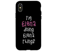 I'm Elena doing Elena things. Cute personalized slogan for Case for iPhone X/XS