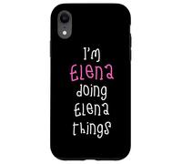 I'm Elena doing Elena things. Cute personalized slogan for Case for iPhone XR