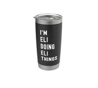 I'm Eli Doing Eli Things Stainless Steel Insulated Tumbler