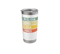 I'm Elissa Doing Elissa Things Funny Personalized Quote Stainless Steel Insulated Tumbler