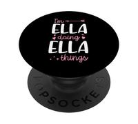I'm Ella Doing Ella Things Personalized First Name PopSockets Adhesive PopGrip