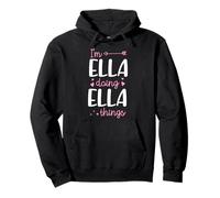 I'm Ella Doing Ella Things Personalized First Name Pullover Hoodie