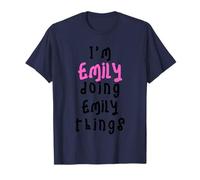 I'm Emily Doing Emily Things. Cute Personalized Slogan for T-Shirt