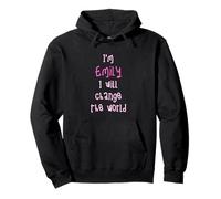 I'm Emily. I will change the world! Personalized first name Pullover Hoodie
