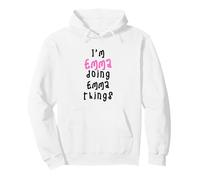 I'm Emma doing Emma things. Cute personalized slogan for Pullover Hoodie