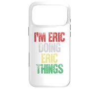 I'm Eric Doing Eric Things Case for iPhone 17 Pro Max