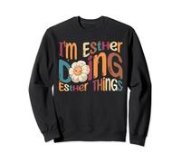 I'm Esther Doing Esther Things Funny Groovy Retro Esther Sweatshirt