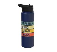 I'm Fabian Doing Fabian Things Funny Personalized Quote Stainless Steel Insulated Water Bottle