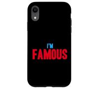 I'm Famous But No one Knows It Yet Funny Cute Humor Summer Case for iPhone XR