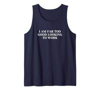 I'm Far Too Good Looking to Work Tank Top, Men, Navy Blue, Medium