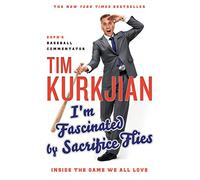 I'm Fascinated by Sacrifice Flies: Inside the Game We All Love