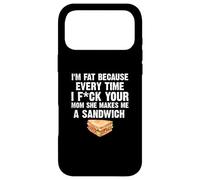 I'M Fat Every Time I Fck Your Mom She Makes Me A Sandwich Case for iPhone 17 Pro Max