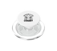 I'm Feeling A Little Crabby Cute Crab Humor PopSockets PopGrip for MagSafe
