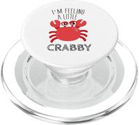 I'm Feeling a Little Crabby Funny Crab PopSockets PopGrip for MagSafe