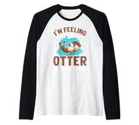 I'm Feeling A Little Otter Ok Sorts Today Raglan Baseball Tee