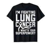 I'm Fighting Lung Cancer What's Your Superpower T-Shirt