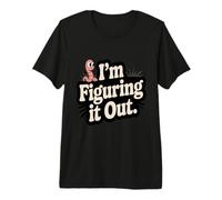 I'm Figuring It Out Cute Worm Motivation Humor Premium T-Shirt