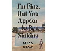 I'm Fine, But You Appear to Be Sinking