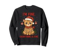 I'm Fine Everything is Fine Funny Cat Christmas Sweatshirt