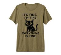 Im Fine, Everything is fine Funny cat Premium T-Shirt