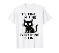 Im Fine, Everything is fine Funny cat Value Graphic T-Shirt