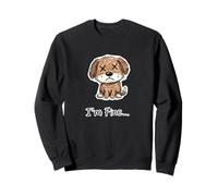 I'M FINE... Eye Dead Dog Log Crayon Design Sweatshirt