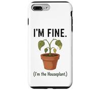 I'm Fine I'm the Houseplant Funny Plant Lover Design Case for iPhone 7 Plus/8 Plus