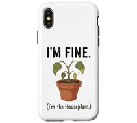 I'm Fine I'm the Houseplant Funny Plant Lover Design Case for iPhone X/XS