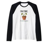 I'm Fine I'm The Houseplant Funny Plant Lover Design Raglan Baseball Tee